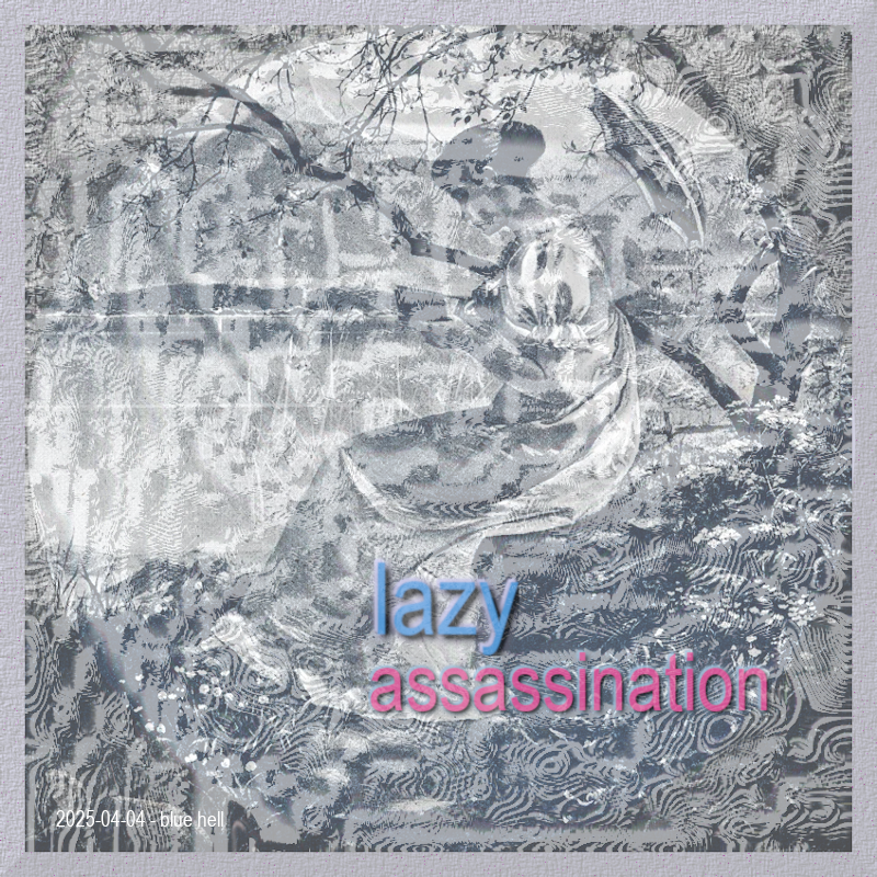 lazy assassination